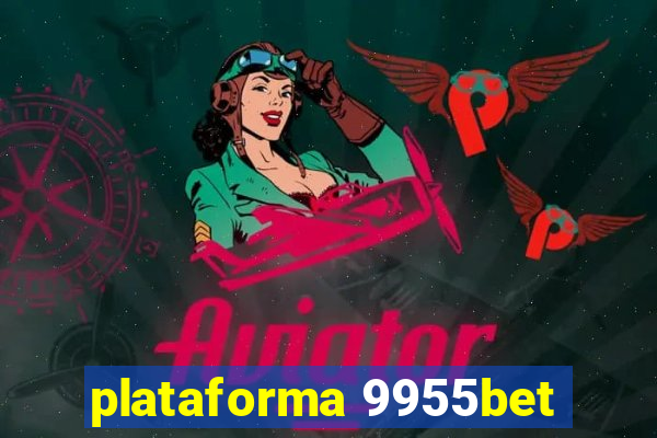 plataforma 9955bet